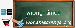 WordMeaning blackboard for wrong-timed